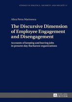 Studies in Politics, Security and Society 11 - The Discursive Dimension of Employee Engagement and Disengagement