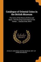 Catalogue of Oriental Coins in the British Museum