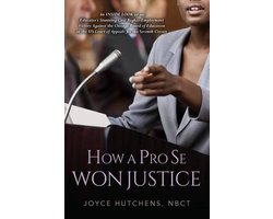 How A Pro Se Won Justice