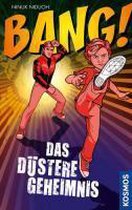 BANG! 02. Das düstere Geheimnis