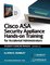 Cisco ASA Security Appliance Hands-On Training for Accidental Administrators