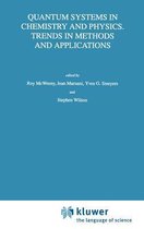 Quantum Systems in Chemistry and Physics. Trends in Methods and Applications