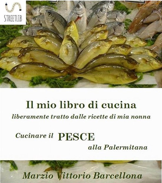 Secondi di pesce - Cucinare il pesce alla Palermitana - cover