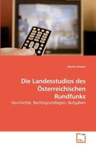 Die Landesstudios des Österreichischen Rundfunks