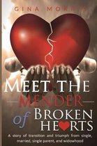 Meet the Mender of Broken Hearts