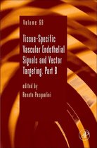 Tissue-Specific Vascular Endothelial Signals and Vector Targeting, Part B