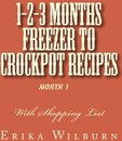 Omslag 1-2-3 Months Freezer to Crockpot Recipes: Month 1