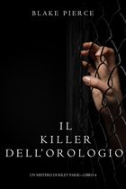 Un Mistero di Riley Paige 4 - Il Killer Dell’orologio (Un Mistero di Riley Paige—Libro 4)