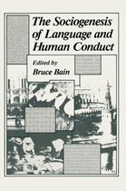 The Sociogenesis of Language and Human Conduct