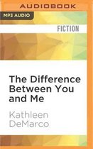 The Difference Between You and Me