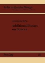 Additional Essays on Seneca