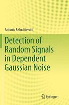 Detection of Random Signals in Dependent Gaussian Noise