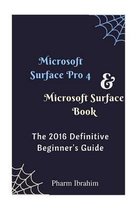Microsoft Surface Pro 4 & Microsoft Surface Book