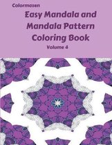 Easy Mandala and Mandala Pattern Coloring Book Volume 4