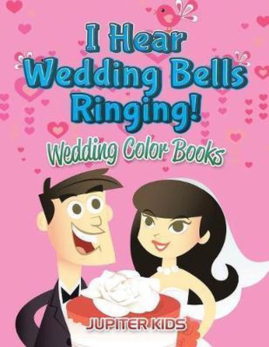 I Hear Wedding Bells Ringing! - cover