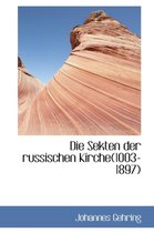 Die Sekten Der Russischen Kirche(1003-1897)