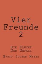 Vier Freunde II