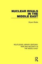 Routledge Library Editions: War and Security in the Middle East- Nuclear Rivals in the Middle East