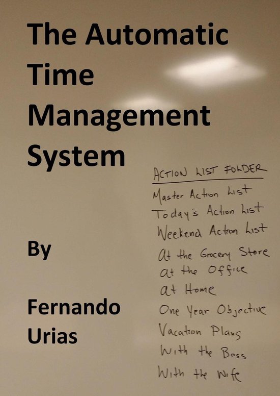 A Business Series - The Automatic Time Management System (ebook ...