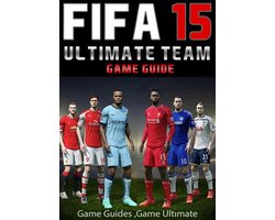 Fifa 15 Ultimate Team: Coins, Tips, Cheats, Download, Game Guides