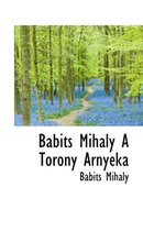 Babits Mihaly a Torony Arnyeka