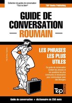 Guide de conversation Français-Roumain et mini dictionnaire de 250 mots