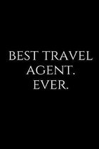 Best Travel Agent. Ever.