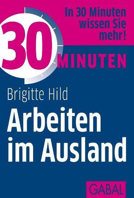 30 Minuten - 30 Minuten Arbeiten im Ausland - cover