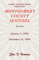 Guide to Selections from the Montgomery County Sentinel, Maryland, January 1, 1893 - December 31, 1896