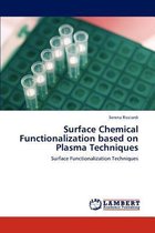 Surface Chemical Functionalization based on Plasma Techniques