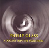 P. Glass - A Descent Into The Maelstrom (CD)