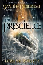 Seventh Dimension Series 5 - The Prescience
