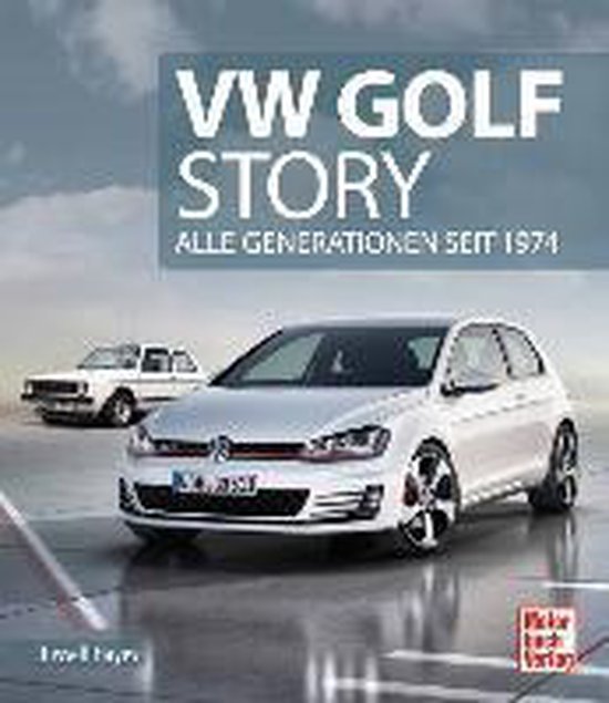 Boek "VW Golf Story - Alle generaties sinds 1971" met op de voorgrond een witte VW Golf GTI en op de achtergrond een oudere witte VW Golf.