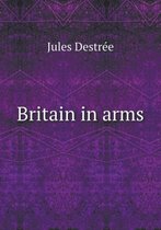 Britain in arms