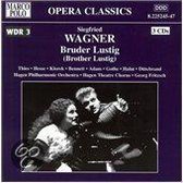 Opera Classics - Wagner: Bruder Lustig / Fritzsch, Klorek, Thies et al