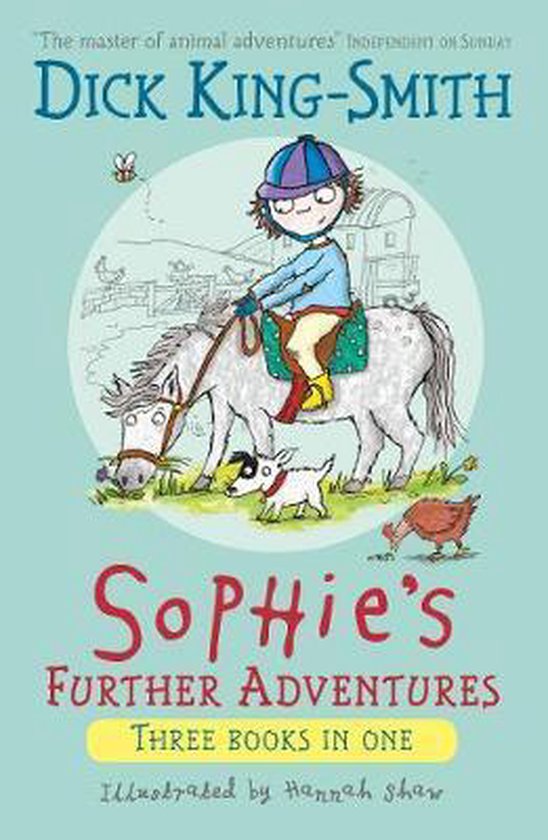 Sophies Further Adventures Sophie Adventures Dick King Smith 9781406384697 Boeken 