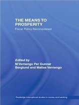 Routledge International Studies in Money and Banking - The Means to Prosperity