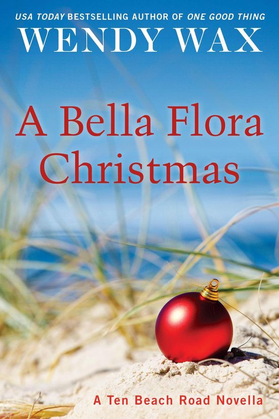 Ten Beach Road Series A Bella Flora Christmas (ebook), Wendy Wax