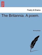 The Britannia. a Poem.