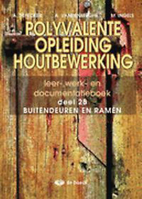 Cover van het boek 'Polyvalente opleiding houtbewerking 2b - leerwerkboek'