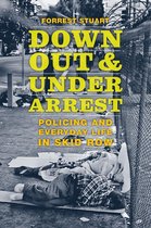Down, Out &Under Arrest