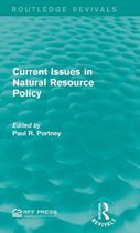 Current Issues in Natural Resource Policy