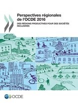 Développement urbain, rural et régional - Perspectives régionales de l'OCDE 2016