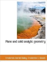 Plane and Solid Analytic Geometry