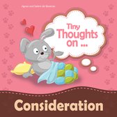 Tiny Thoughts - Tiny Thoughts on Consideration