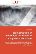Paramétrisation en mécanique des fluides et analyse mathématique