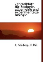 Zentralblatt Fur Zoologie, Allgemeine Und Experimentelle Biologie