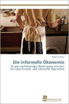 Die informelle Ökonomie