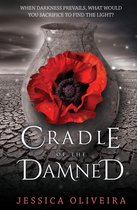 Cradle Of The Damned: When darkness prevails, what would you sacrifice to find the light?