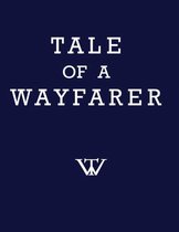 Tale of a Wayfarer